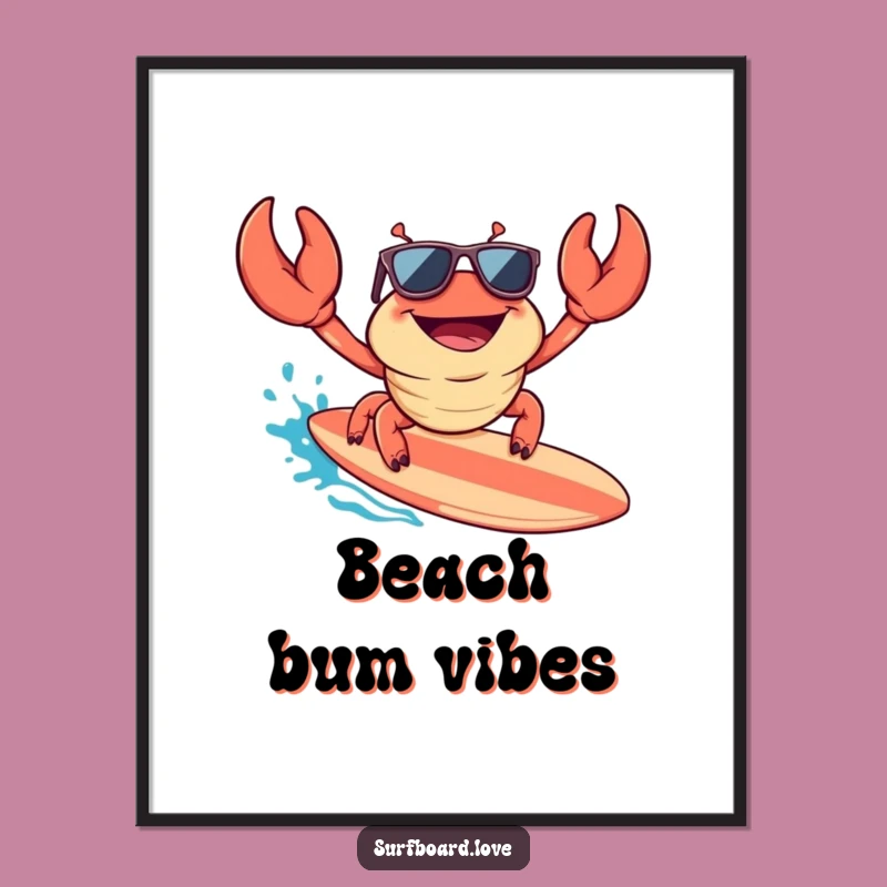 Funny Crab Surfer Poster: Hang Loose with Humor, Amazing Funny Gift!