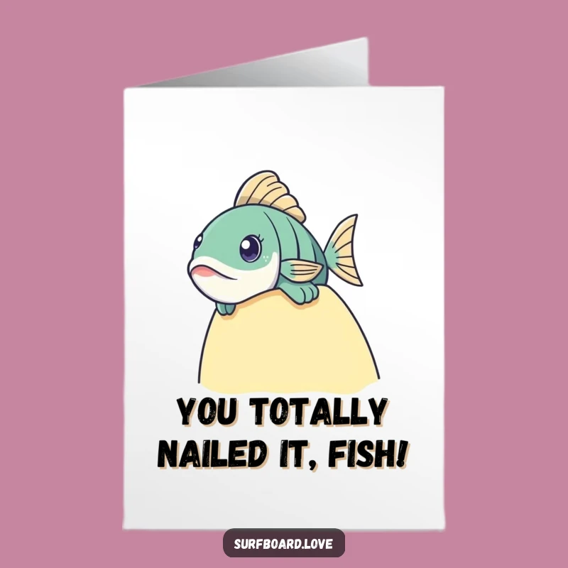 Free Printable Fish Congrats Card: Sneaky Surfer - Funny Downloadable Greeting