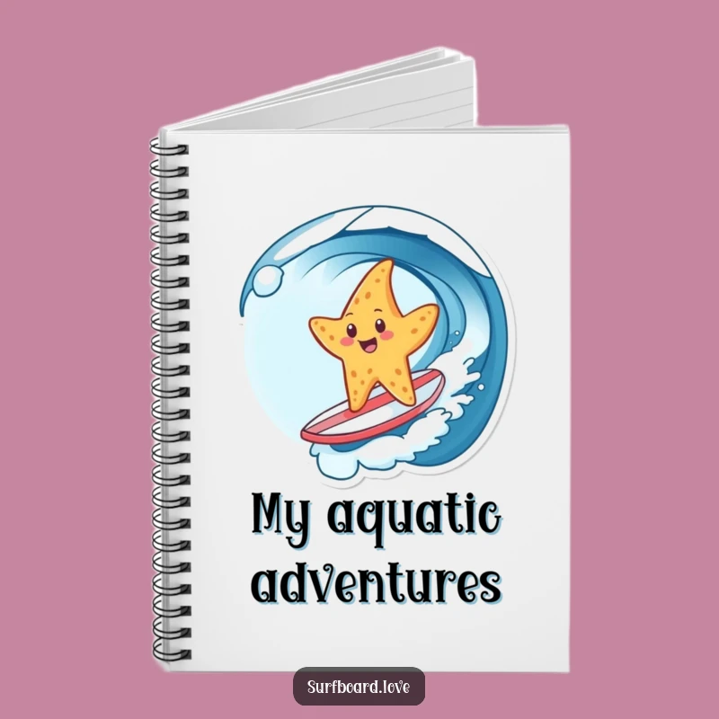 Funny Starfish Surf Notebook: Jot Down Beach Dreams, Ideal Funny Gift!