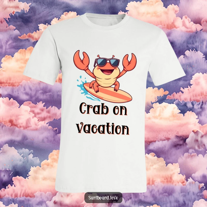 Funny t-shirt with a happy crab wearing sunglasses, enthusiastically surfing a wave, perfect for those with a cool, humorous beach vibe.